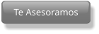 Te Asesoramos